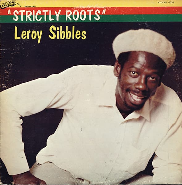 Leroy Sibbles — Strictly Roots