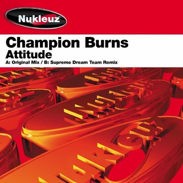 Champion Burns — Attitude