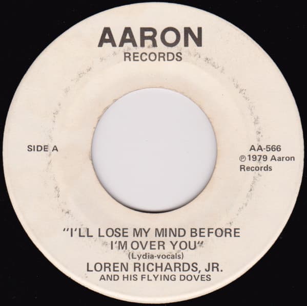 Loren Richards, Jr., The Flying Doves — I'll Lose My Mind Before I'm Over You
