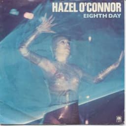 Hazel O'Connor — Eighth Day