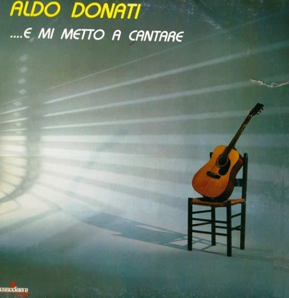 Aldo Donati — ....E Mi Metto A Cantare