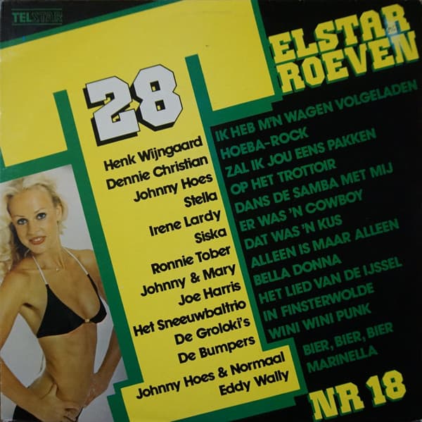 Various, Henk Wijngaard, Siska, The Moodmakers, Sneeuwbal Trio, Zangeres Zonder Naam, Johnny & Mary, Johnny Willems, Irene Lardy, Dennie Christian, Cees En Monique, Johnny Contra, Johnny Hoes, Normaal, Jan Boezeroen, Dikke Leo, Ronnie Tober, Joe Harris, De Bumpers, Jerry En Mary Bey, Stella, Greetje, De Groloki's, Quintus, Eddy Wally, Tonny En De Wilberries, Maggie & May, De Eskimo's, Johan & Henk, The Diamond Stars, Johnny Hoes — 28 Telstar Troeven Nr. 18