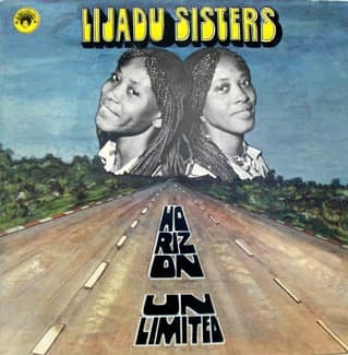 Lijadu Sisters — Horizon Unlimited