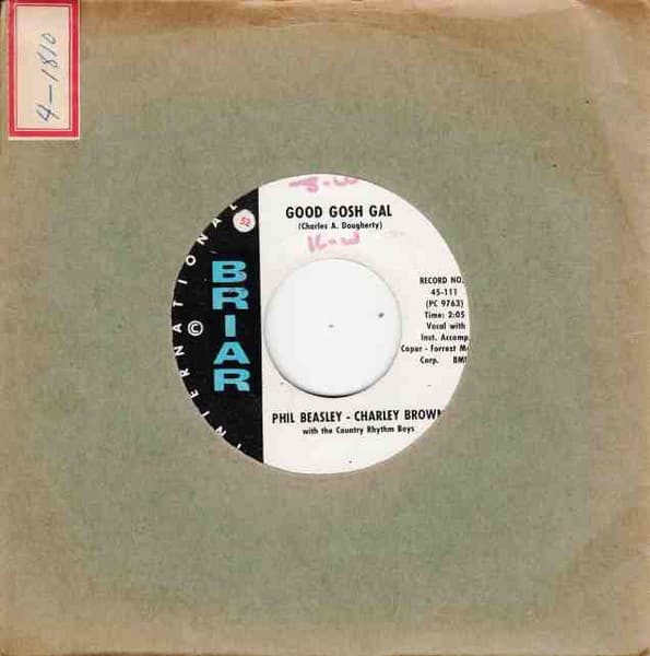Phil Beasley, Charley Brown, The Country Rhythm Boys — We'll Have To Part Sweetheart / Good Gosh Gal