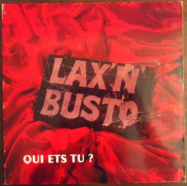 Lax'N'Busto — Qui Ets Tu?