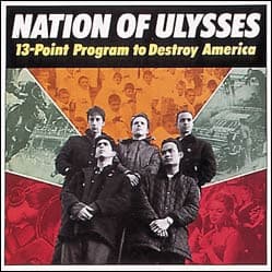 The Nation of Ulysses — 13-Point Program to Destroy America
