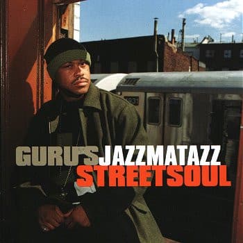 Guru — Jazzmatazz (Streetsoul)