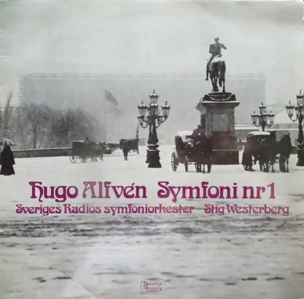 Hugo Alfvén, Stig Westerberg, Sveriges Radios Symfoniorkester — Symfoni Nr 1