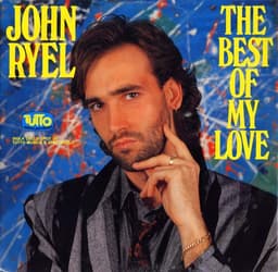John Ryel — The Best Of My Love