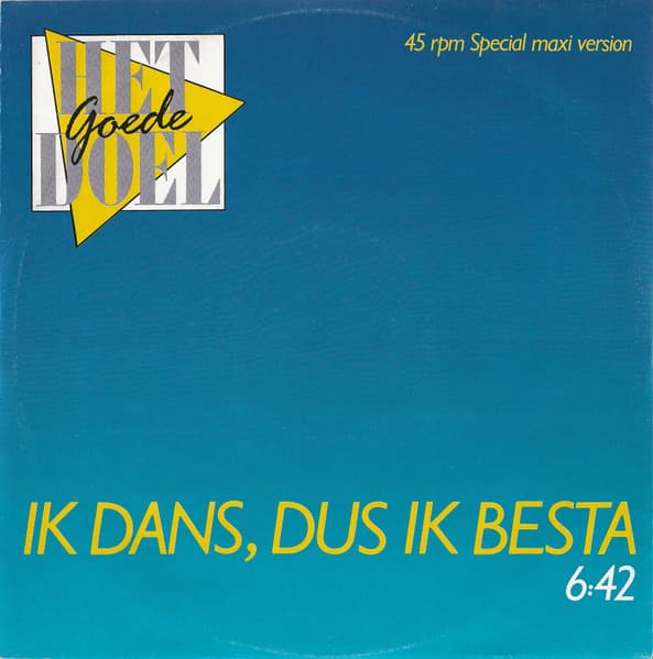 Het Goede Doel — Ik Dans, Dus Ik Besta