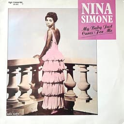 Nina Simone — My Baby Just Cares For Me
