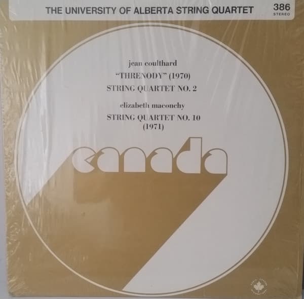 University Of Alberta String Quartet, Jean Coulthard, Elizabeth Maconchy — "Threnody" (String Quartet No. 2), String Quartet No. 10