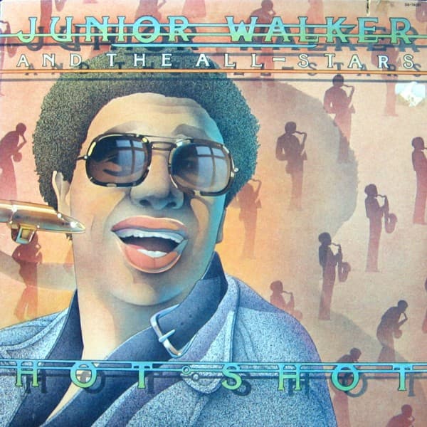 Junior Walker & The All Stars — Hot Shot