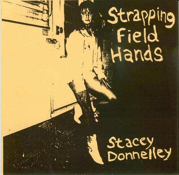 Strapping Fieldhands — Stacey Donnelley