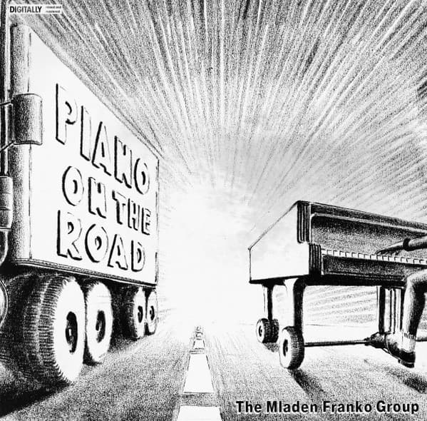 The Mladen Franko Group — Piano On The Road