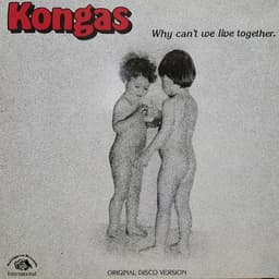 Kongas — Why Can't We Live Together