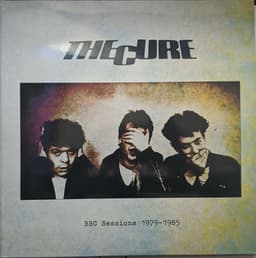 The Cure — BBC Sessions 1979 - 1985