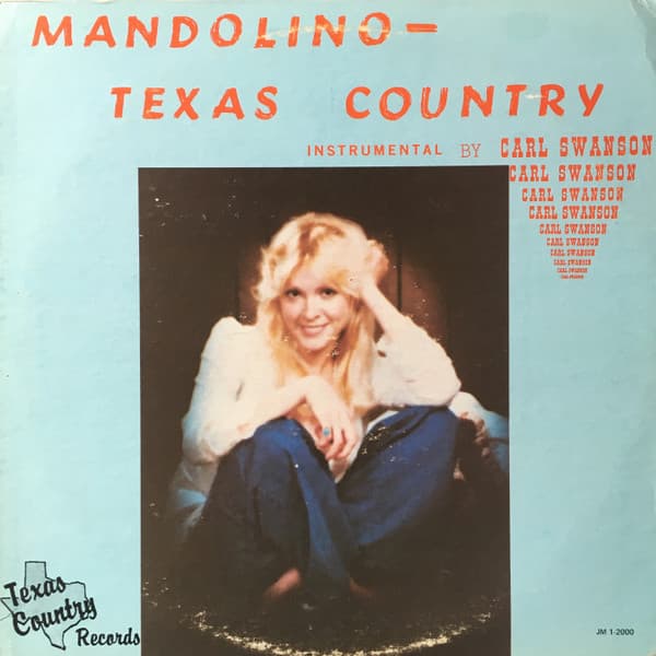 Carl Swanson — Mandolino -Texas Country