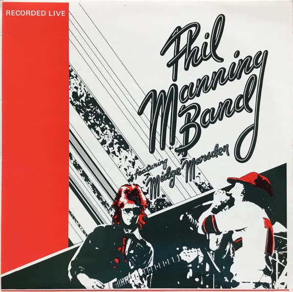 Phil Manning Band — Phil Manning Band Featuring Midge Marsden Recorded Live