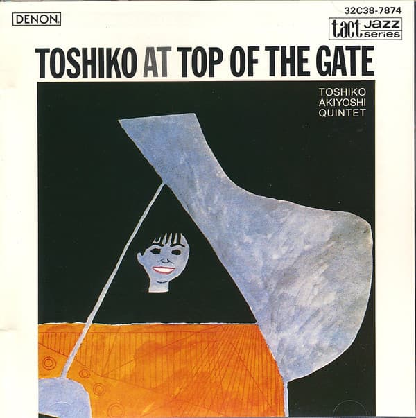 Toshiko Akiyoshi — Toshiko At Top Of The Gate