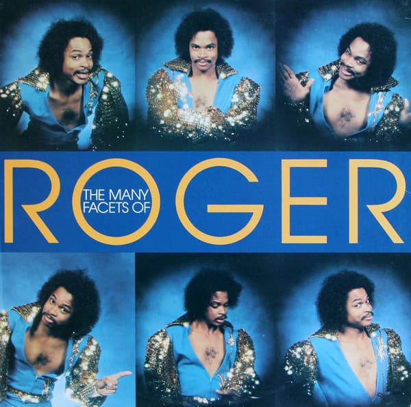 Roger Troutman — The Many Facets Of Roger