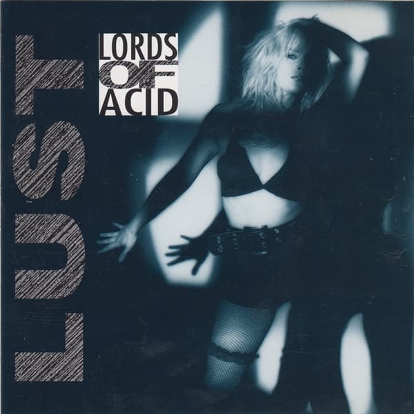 Lords Of Acid — Lust