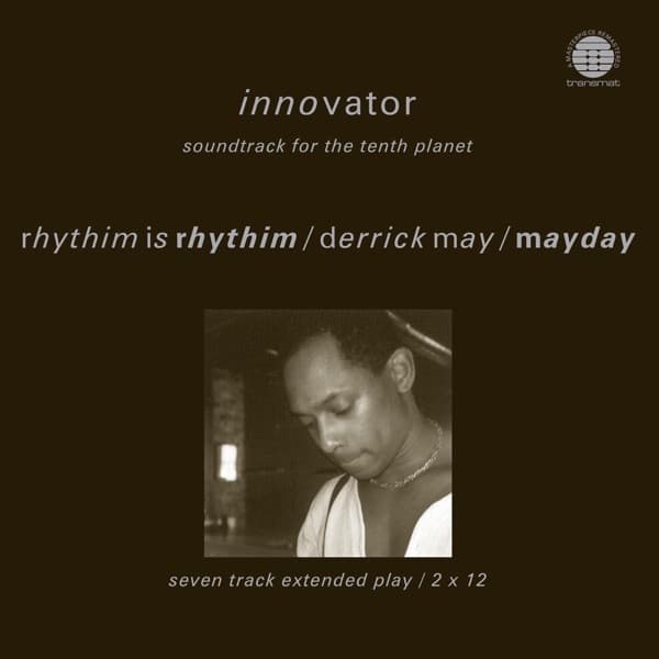 Rhythim Is Rhythim — Innovator - Soundtrack For The Tenth Planet