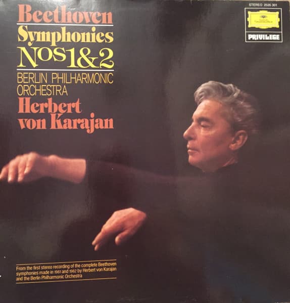Ludwig van Beethoven, Herbert von Karajan, Berliner Philharmoniker — Symphonies 1 & 2