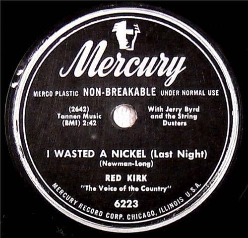 Red Kirk, Jerry Byrd, The String Dusters — I Wasted A Nickel (Last Night) / Cry Baby Heart