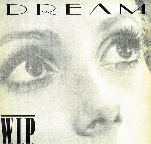 W.I.P. — Dream