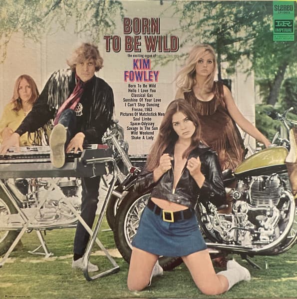 Kim Fowley — Born To Be Wild