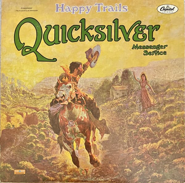 Quicksilver Messenger Service — Happy Trails