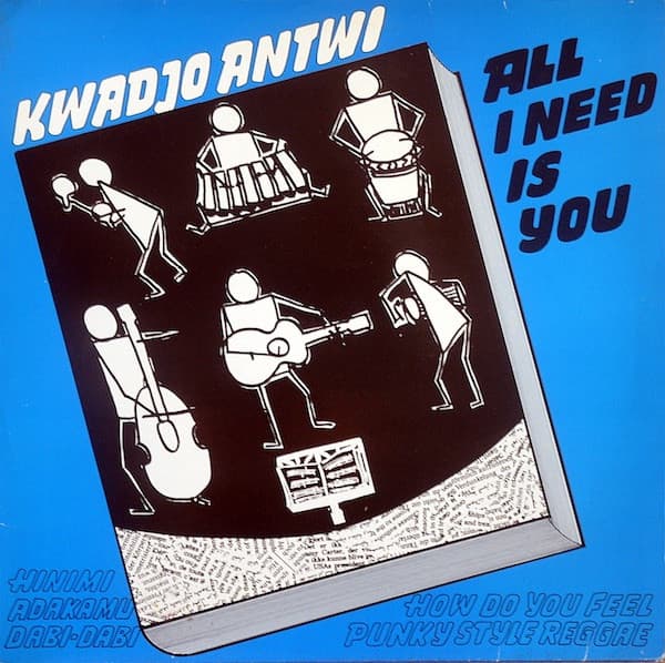 Kojo Antwi — All I Need Is You