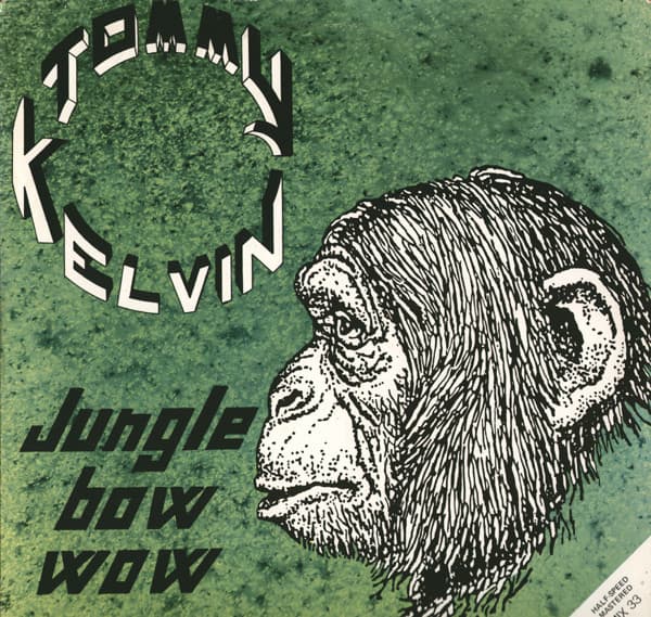 Tommy Kelvin — Jungle Bow Wow