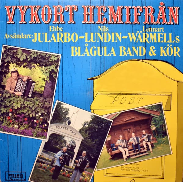 Eberhardt Jularbo, Nils Lundin, Lennart Wärmell's Blågula Band & Kör — Vykort Hemifrån
