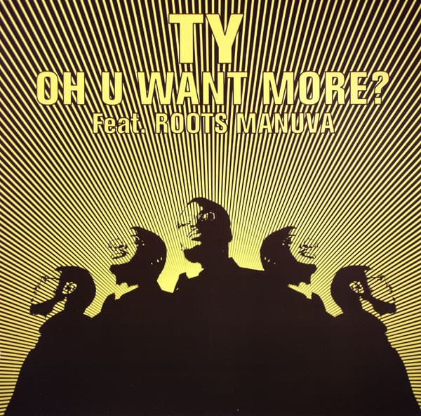 Ty, Roots Manuva — Oh U Want More?
