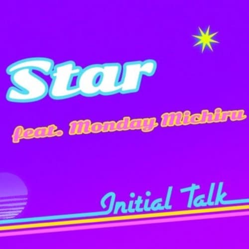 Initial Talk — Star