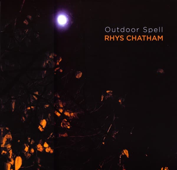 Rhys Chatham — Outdoor Spell