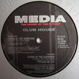 Club House — Living In The Sunshine