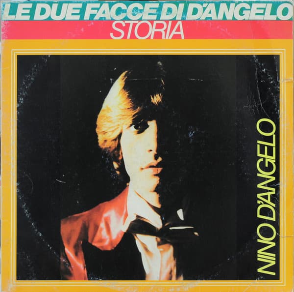 Nino D'Angelo — Le Due Facce Di D'Angelo (Storia - Core 'E Papà)