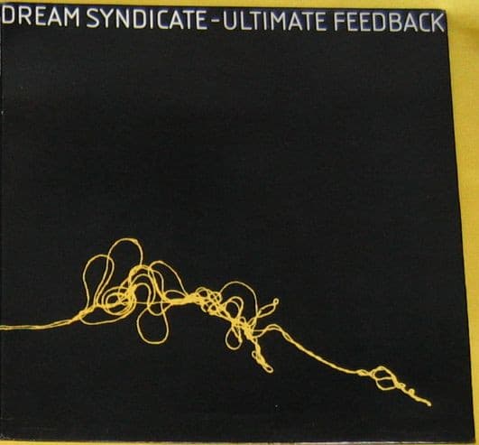 The Dream Syndicate — Ultimate Feedback