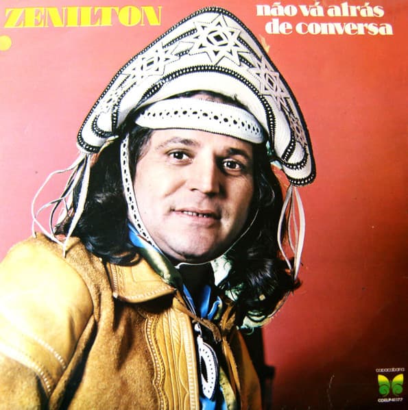 Zenilton — Não Vá Atrás de Conversa