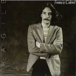 Francis Cabrel — Fragile