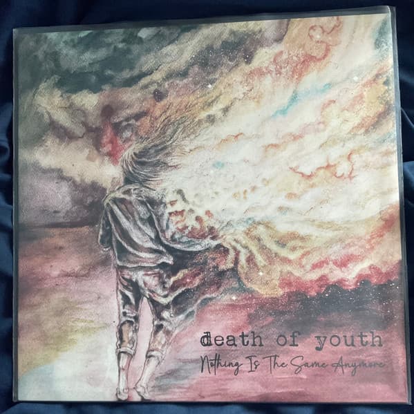 Death Of Youth — Nothing Is The Same Anymore