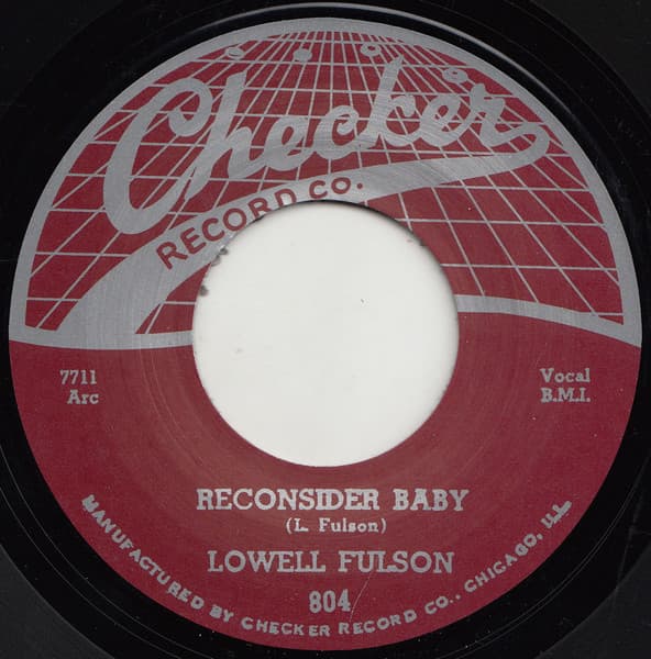Lowell Fulson — Reconsider Baby / I Believe I'll Give It Up