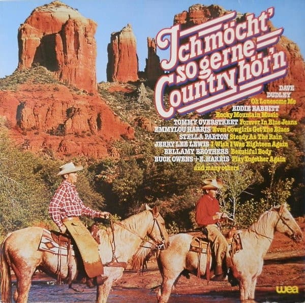 Various, Dave Dudley, Bellamy Brothers, Emmylou Harris, Tommy Overstreet, Donna Fargo, Jerry Lee Lewis, Kenny Rogers & The First Edition, Eddie Rabbitt, Margo Smith, Stella Parton, Rodney Crowell, Buck Owens, Emmylou Harris, Donna Fargo, Ronnie Milsap — Ich Möcht' So Gerne Country Hör'n