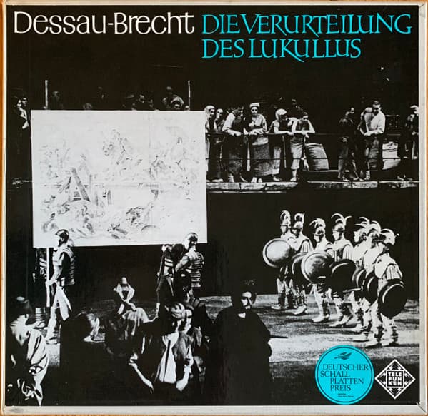 Paul Dessau, Bertolt Brecht — Die Verurteilung Des Lukullus