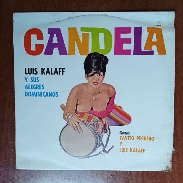 Luis Kalaff Y Sus Alegres Dominicanos — Candela
