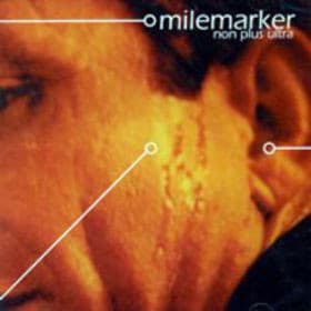 Milemarker — Non Plus Ultra