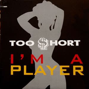 Too Short — I'm A Player